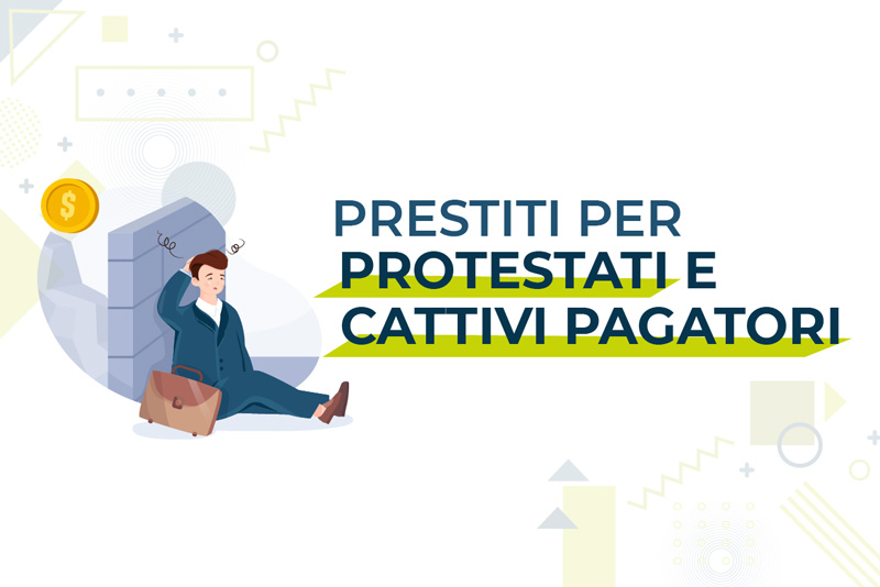 https://www.prestivalore.com/pv/wp-content/uploads/2020/07/prestiti-per-protestati-e-cattivi-pagatori.jpg