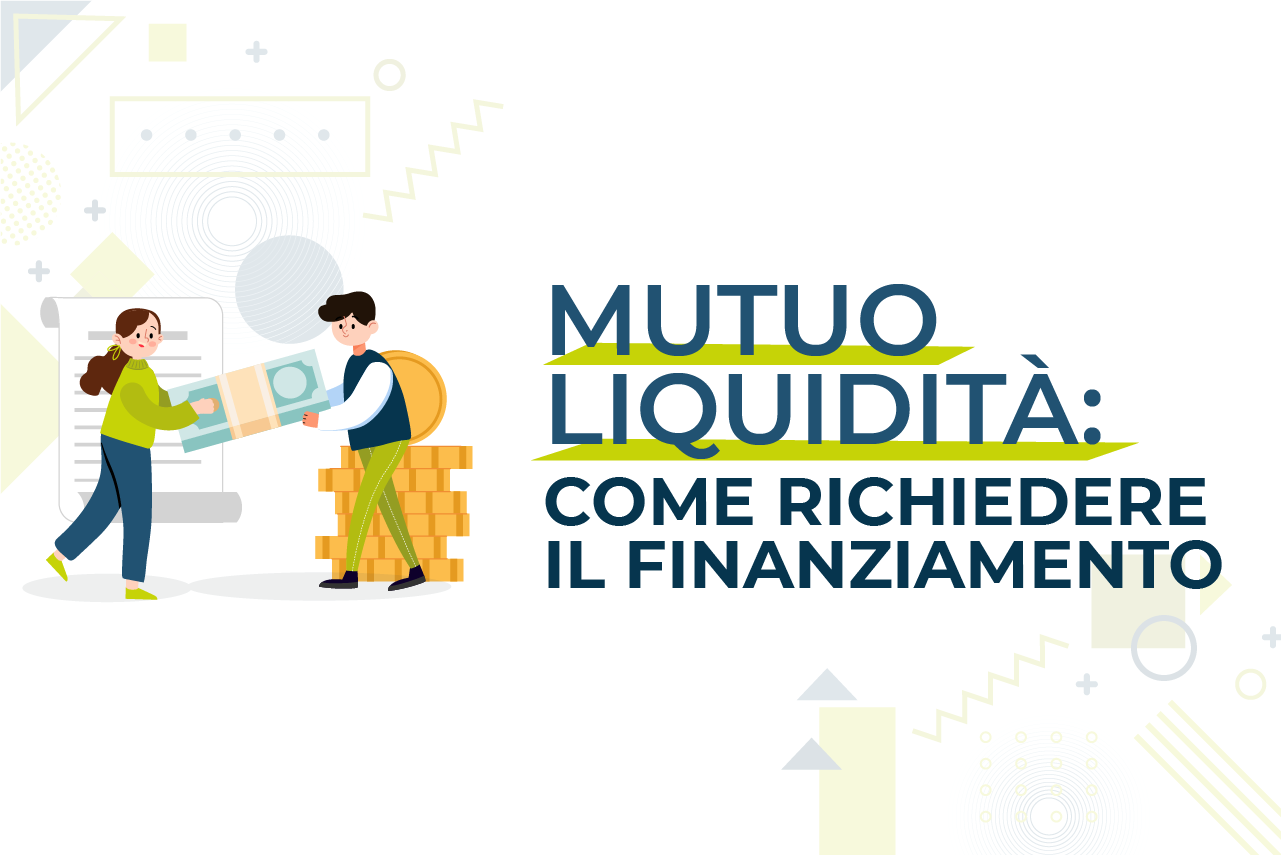 https://www.prestivalore.com/pv/wp-content/uploads/2021/06/mutuo-liquidità-come-richiederlo.png
